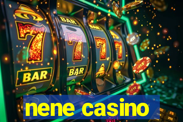 nene casino